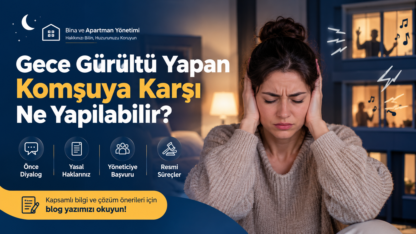 Gece Gürültü Yapan Komşuya Karşı Ne Yapılabilir?